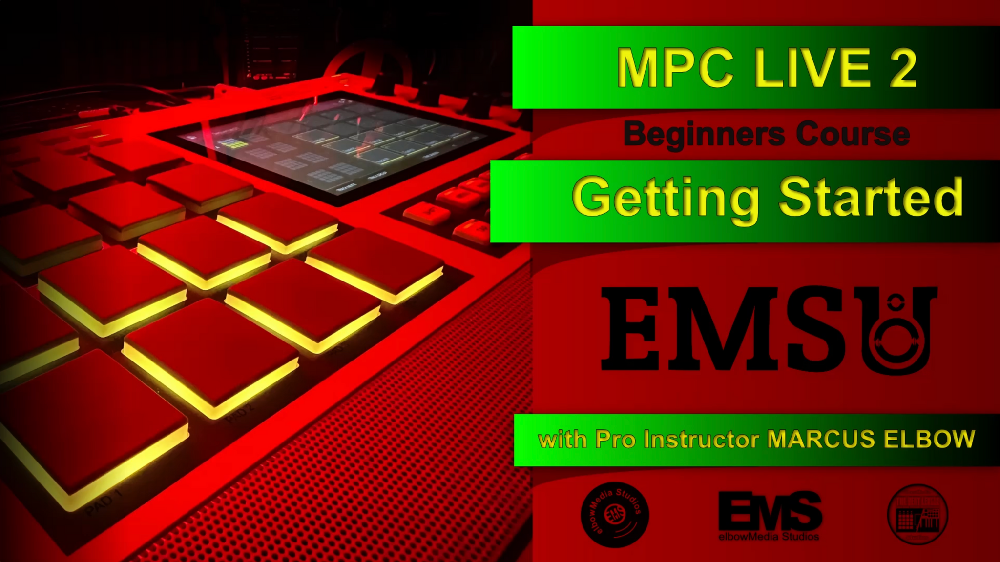 MPC LIVE 2 Beginners Course elbowMedia Studios